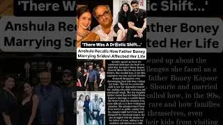 Anshula Kapoor recall father boney marrying Sridevi affected her life#news#anshulakapoor#arjunkapoor