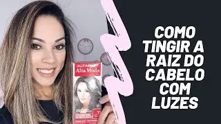 Como Tingir A Raiz Do Cabelo Com Luzes