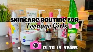 Skincare Routine For Teenagers -The Only Skincare Products Teenagers Need💅