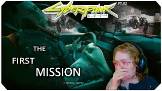Our First Mission | Cyberpunk 2077 PT. 02