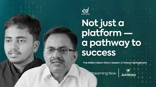 The Indian Edtech Story | Season 2 | Infosys Springboard | Streaming Now | JioHotstar
