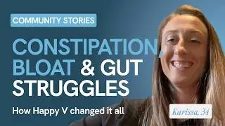 Constipation, Bloat & Postpartum Gut Struggles&mdash;How Happy V Changed It All | Karissa&rsquo;s Story
