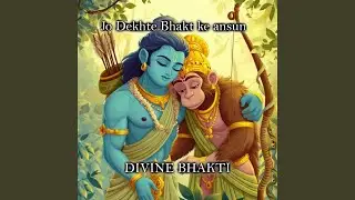 Jo Dekhte Bhakt Ke Ansun