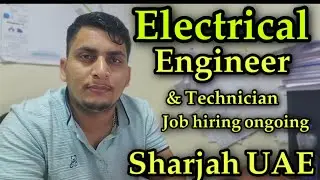 Electrical Engineer job in Sharjah | Electrical Technician Job  Sharjah | Interview Ongoing Sharjah