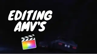 Посмотрите, как я редактирую AMV на FCPX #1