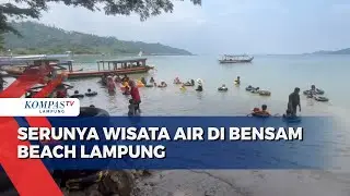 Seru! Berwisata Air di Bensam Beach Lampung