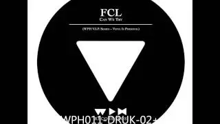 FCL - Can We Try (Deetron Remix)