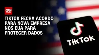 TikTok fecha acordo para nova joint venture e evita banimento nos EUA | BASTIDORES CNN