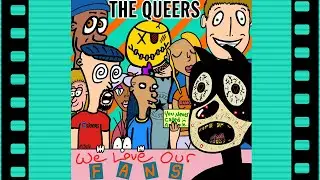 The Queers - We Love Our Fans (Official Video)