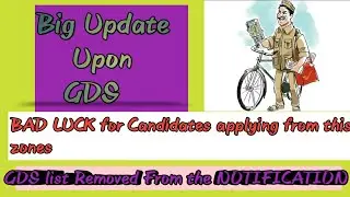 GDS RESULT 2019!Big Updates ON vacancies Removed From the Notification