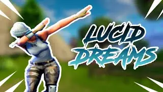 Fortnite Montage - Lucid Dreams