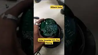 Solar Inverter LCL Fan Fitting || Solar Power Plant ⚡ #solarinverter #ytshorts #electrical