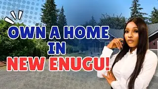 OWN YOUR DREAM HOME IN NEW ENUGU NIGERIA