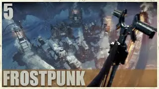 МАССОВЫЙ ИСХОД | Frostpunk | Эпизод 5