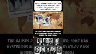 The Terrifying Mystery of Dyatlov Pass in 1959 #foryou
