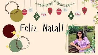 FELIZ NATAL | Anny Kelly Maia