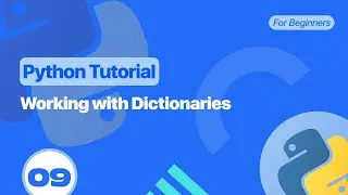 Working with Dictionaries | Python Tutorial for Beginners #9