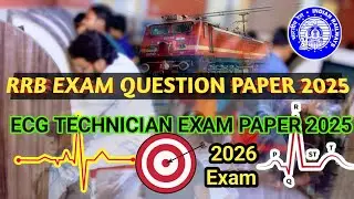 RRB ECG TECHNICIAN EXAM QUESTION PAPER 2025 #RRBECG #RRBOLDPAPER #ECGMCQS