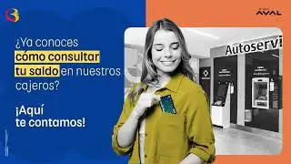 Conoce c&oacute;mo consultar tu saldo desde nuestros cajeros 🆕