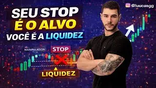LIQUIDEZ: POR QUE O MERCADO SABE ONDE ESTÁ SEU STOP | EP.02