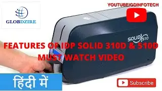 FEATURES OF IDP SOLID 310D & 510D PVC ID CARD PRINTER.