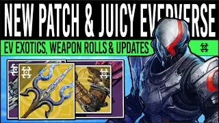 Destiny 2: PATCH CHANGES & JUICY EVERVERSE LOOT! New Exotics, Vendors, Weapons, ShADA-1 (8th August)