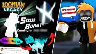 SOUL BURST Update Release Date!? | Loomian Legacy