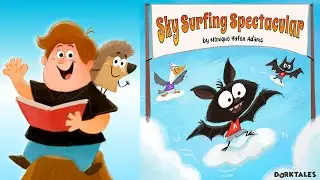 Sky Surfing Spectacular | Silly SEL Stories for Kids | Dorktales Storytime Podcast EP117 #podcast