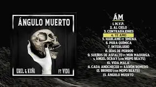 EREL & KU&Ntilde;I - &Aacute;NGULO MUERTO (Disco Completo)
