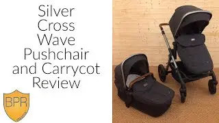 Silver Cross Wave Pushchair & Carrycot Review | BuggyPramReviews
