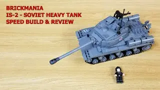 BRICKMANIA CUSTOM LEGO, IS-2 - SOVIET HEAVY TANK, SPEED BUILD & REVIEW