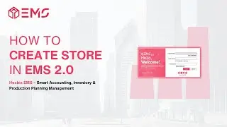 How to Create Store in EMS 2.0 | Hexbis EMS #17