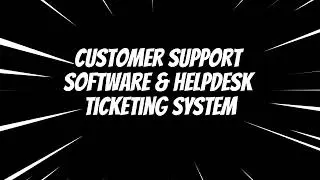 Customer Support Software & Helpdesk Ticketing System (English)