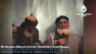 Bir Bayanın Hidayete Ererek, Tüm Beldeyi İrşad Etmesi… | Abdullah Baba (ks) Hz.leri...