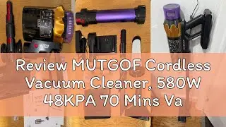 Review MUTGOF Cordless Vacuum Cleaner, 580W 48KPA 70 Mins Vacuum Cleaners for Home, Self-Standing Co