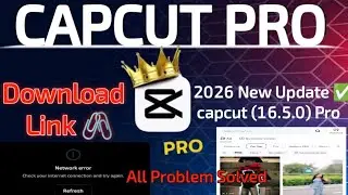 Capcut Pro 2026 New Update 16.5.0 | CapCut No Internet & Template All Problem Solved 100% Working ✅