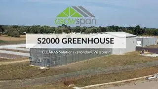 CLEARAS Solutions &ndash; Mondovi, WI &ndash; GrowSpan Series 2000 Commercial Greenhouse