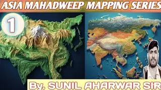 Asia Mahadweep Mapping//Mappingin asia mahadeep 