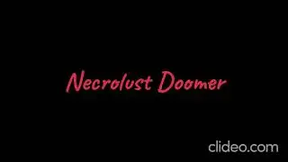 Necrolust Doomer Edition