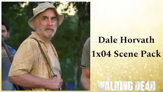 Dale Horvath 1x04 Scene Pack
