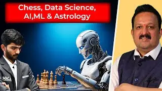 Chess, Data science, AI,ML & Astrology