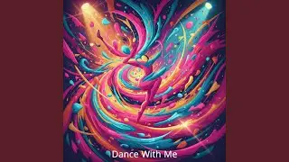 Dance With Me