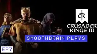 Smoothbrain Plays Crusader Kings III Ironman Japan Ep7