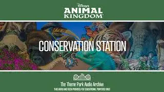 Conservation Station | Animal Kingdom
