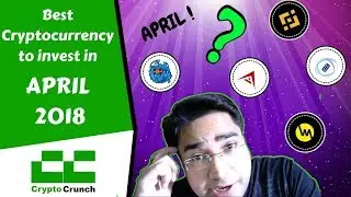 Best Cryptocurrency to Invest 2018 April - 3 Top coins (Confidential Info)