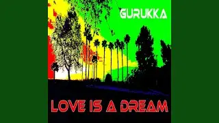 Love Is A Dream