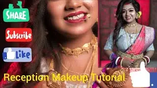 reception makeup tutorial । reception makeover । bengali reception makeup ।