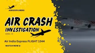 Air Crash Investigation | The Kozhikode Tabletop Tragedy | Air India Express IX 1344
