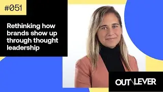 How to Build Real Thought Leadership in B2B: Melissa Rosenthal, Outlever