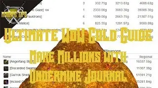 WoW Make Millions of Gold With Undermine Journal Gold Flipping